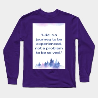 Life Long Sleeve T-Shirt